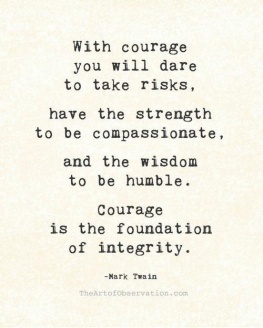 with-courage-you-will-dare-to-take-risks-have-the-strength-to-be-compassionate-courage-quote